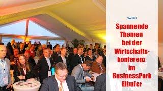 Spannende Themen bei der Wirtschaftskonferenz im BusinessPark Elbufer