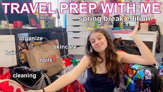 SPRING BREAK TRAVEL PREP WITH ME