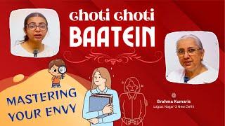 Mastering Your Envy  Choti Choti Baatein Ep-1  Brahma Kumaris Lajpat Nagar-3 New Delhi