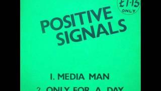 Positive Signals - 1.Media Man