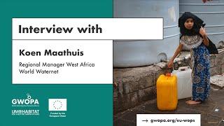 EU-WOP Programme: Interview with Koen Maathuis, World Waternet