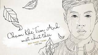 Chạm Khẽ Tim Anh Một Chút Thôi | Noo Phước Thịnh | LYRIC VIDEO