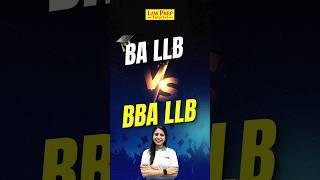 CLAT 2025: What is the difference between BA LLB and BBA LLB | CLAT Preparation