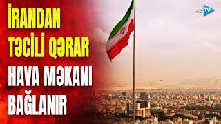 ABŞ bombardmançılarının bölgəyə enməsindən sonra Tehran təcili hava məkanını bağlayır: NƏ BAŞ VERİR?