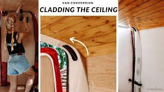 Cladding The Ceiling In Our Self Build Van Conversion