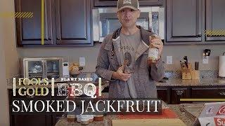 SMOKED JACKFRUIT | Plant-based Fool's Gold BBQ |