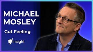 Michael Mosley on gut health | SBS Insight