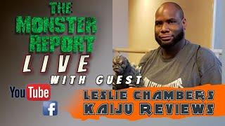 MONSTER REPORT LIVE: Leslie Chambers Kaiju Reviews!