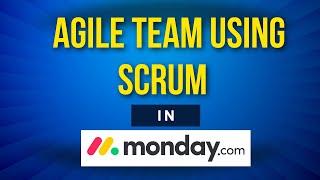 Agile Team using Scrum in Monday.com