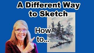 A Different Way to Sketch, How to...