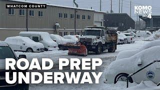 Whatcom County braces for snow and ice with road preparations underway