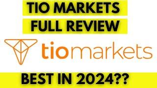 Tio Markets Review: Best Broker in 2024 (Here is WHY:)