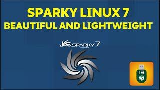 Sparky linux 7 | a solid ,minimal linux distrbution (now based on debian bookworm)