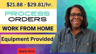 Process Orders From Home and Verify Eligibility From Home! Apply ASAP!