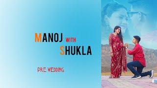 Manoj With Shukla Pre Wedding | Moonlight Studio | Purulia