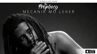 The Prophecy - Mekanik Mo Leker [Official Audio]