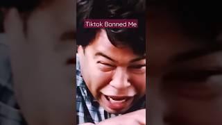 TIKTOK BANNED ME YA'LL