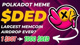 BIGGEST MEMECOIN AIRDROP EVER? $DOT IS $DED AIRDROP FULL GUIDE + $DOT STAKING TUTORIAL (+17% APY)