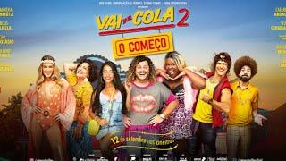 VAI QUE COLA  2 - Filme Completo