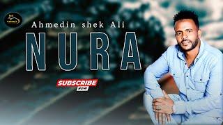 Ahmedin Shak Ali ( Nura ) New Eritrean music 2024