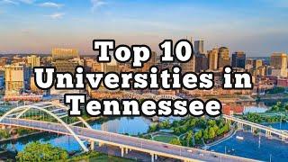 Top 10 Universities in TENNESSEE l CollegeInfo