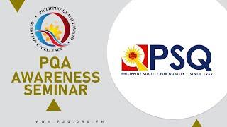 The Philippine Quality Award (PQA) Awareness Seminar