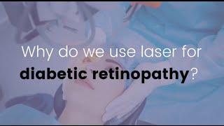 Why do we use lasers for diabetic reinopathy?