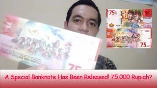 A Special Banknote Has Been Released in 75th Anniversary of Indonesia?