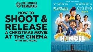 How to Shoot & Release a Christmas Movie at the Cinema with Eric Wong