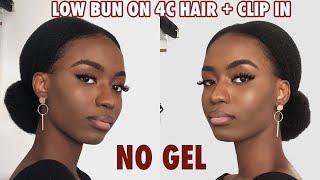 LOW BUN ON 4C NATURAL HAIR USING KINKY CLIP IN WITHOUT GEL