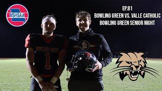 Bowling Green vs. Valle Catholic Week 8 Highlights |EP.81|