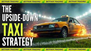 Advanced Football Lay Betting Strategy | Boost Your ROI with the ‘Upside-Down Taxi’ Method