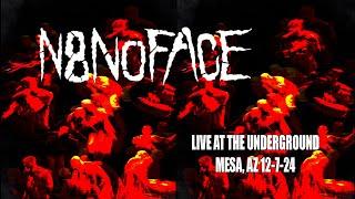 N8NOFACE LIVE AT THE UNDERGROUND (MESA, AZ - 12.7.24) *FULL SHOW*