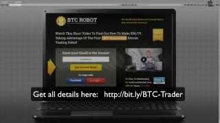 Advanced Bitcoin Trading Robot Bot MUST SEE! Brand New! tutorial review Stephan H Mike S