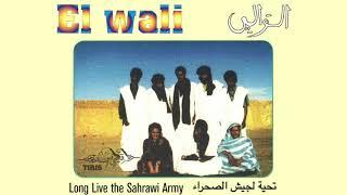 El Wali - Long Live the Sahrawi Army (تحية لجيش الصحراء) (from Tiris)