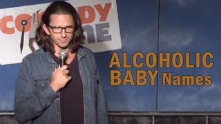Stand Up Comedy by Dave Neal - Alcoholic Baby Names