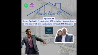 18 - Kenny Bedwell, Pres. STR Insights - how to find your next short term rental using STR Insights