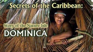 Trailer:  Secrets of the Caribbean: Story of the Nature Isle, Dominica