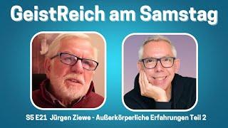 Jürgen Ziewe – Außerkörperliche Erfahrungen und Einheitsbewusstsein – Teil 2   S5E21