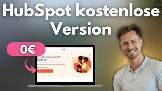 HubSpot kostenlos? Was kann die free Version? 2025 | Deutsch