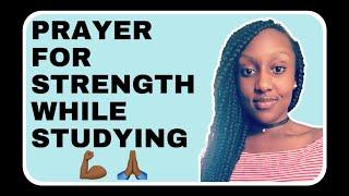 Prayer for STRENGTH while STUDYING for EXAMS | A PRAYER FOR EXAM SUCCESS | Exam Success Series