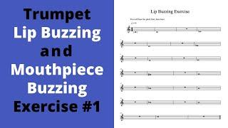 Trumpet Lip and Mouthpiece Buzzing Exercise #1