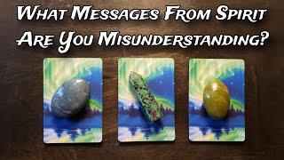  What Message From Spirit Are You Misunderstanding? ‍️ Pick A Card Reading