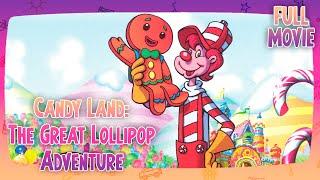 Candy Land: The Great Lollipop Adventure | English Full Movie | Animation Adventure Family