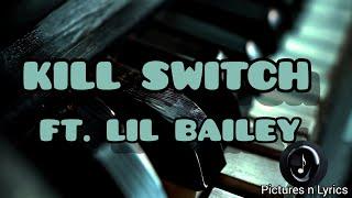 Lil Bailey | Kill Switch [Pictured_Lyrics] #theboondocks #edit #music