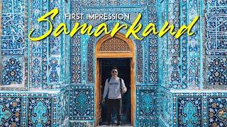 Samarkand Uzbekistan First Impression | Welcome to Samarkand