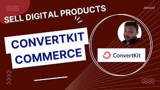 How To Add Products to ConvertKit Commerce