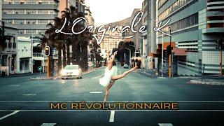 L'originale K - MC révolutionnaire (clip officiel)