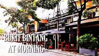 Wandering around Changkat Bukit Bintang in the morning | Kuala Lumpur