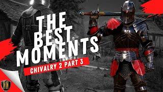 The Best Gameplay Moments | Chivalry 2